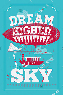 Картина "Dream higher" - Мотивационные постеры и плакаты 