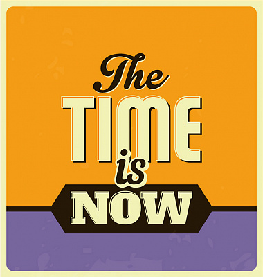 Картина "The time is now" - Мотивационные постеры и плакаты 