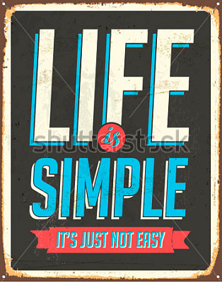 Картина "Life is simple" - Мотивационные постеры и плакаты 